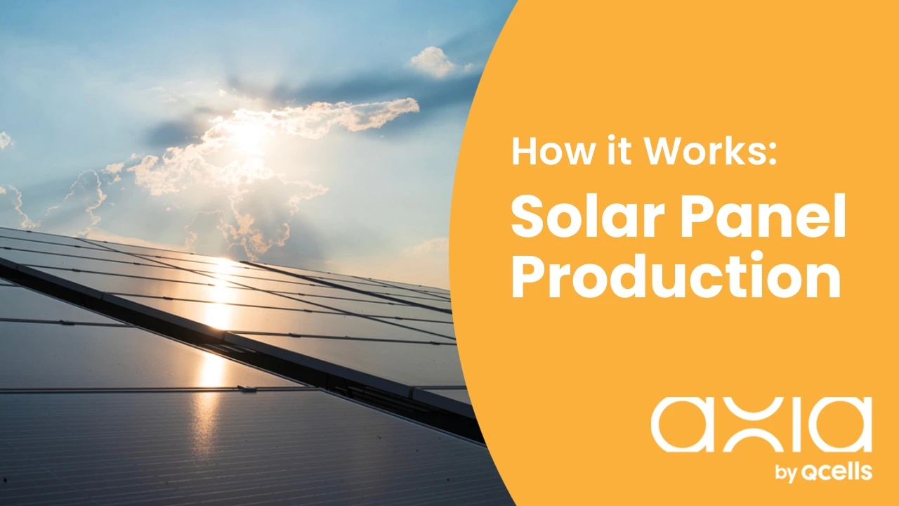 How it works: Solar Panel Production Video Thumbnail